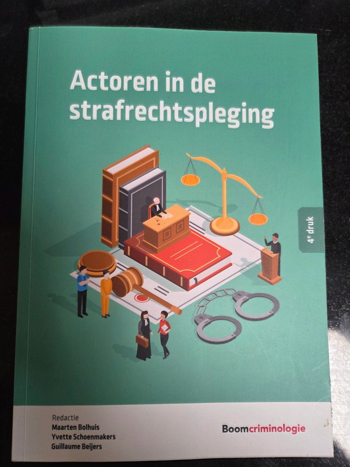 Actoren in de strafrechtspleging - 4e druk, Zo goed als nieuw, Maarten Bolhuis, Yvette Schoenmakers, Guillaume Beijers, Gamma