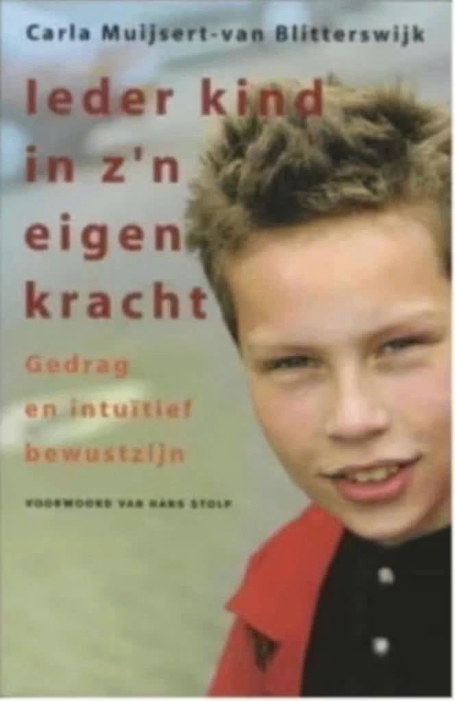Ieder Kind In Zijn Eigen Kracht (Carla Muijsert), Boeken, Ophalen of Verzenden, Zo goed als nieuw, Overige onderwerpen, Achtergrond en Informatie