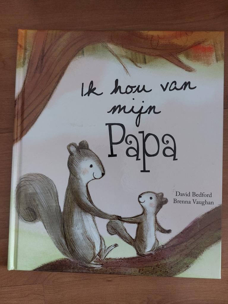 Ik hou van mijn Papa - David Bedford & Brenna Vaughan, Ophalen of Verzenden, Zo goed als nieuw, David Bedford, 2 tot 3 jaar