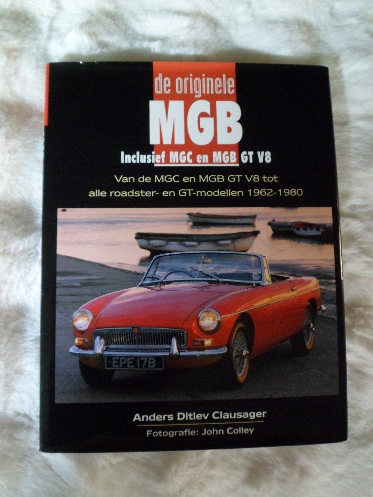 De originele MGB / Inclusief MGC en MGB GT V8, Anders Ditlev Clausager, Ophalen of Verzenden, Zo goed als nieuw, Overige merken