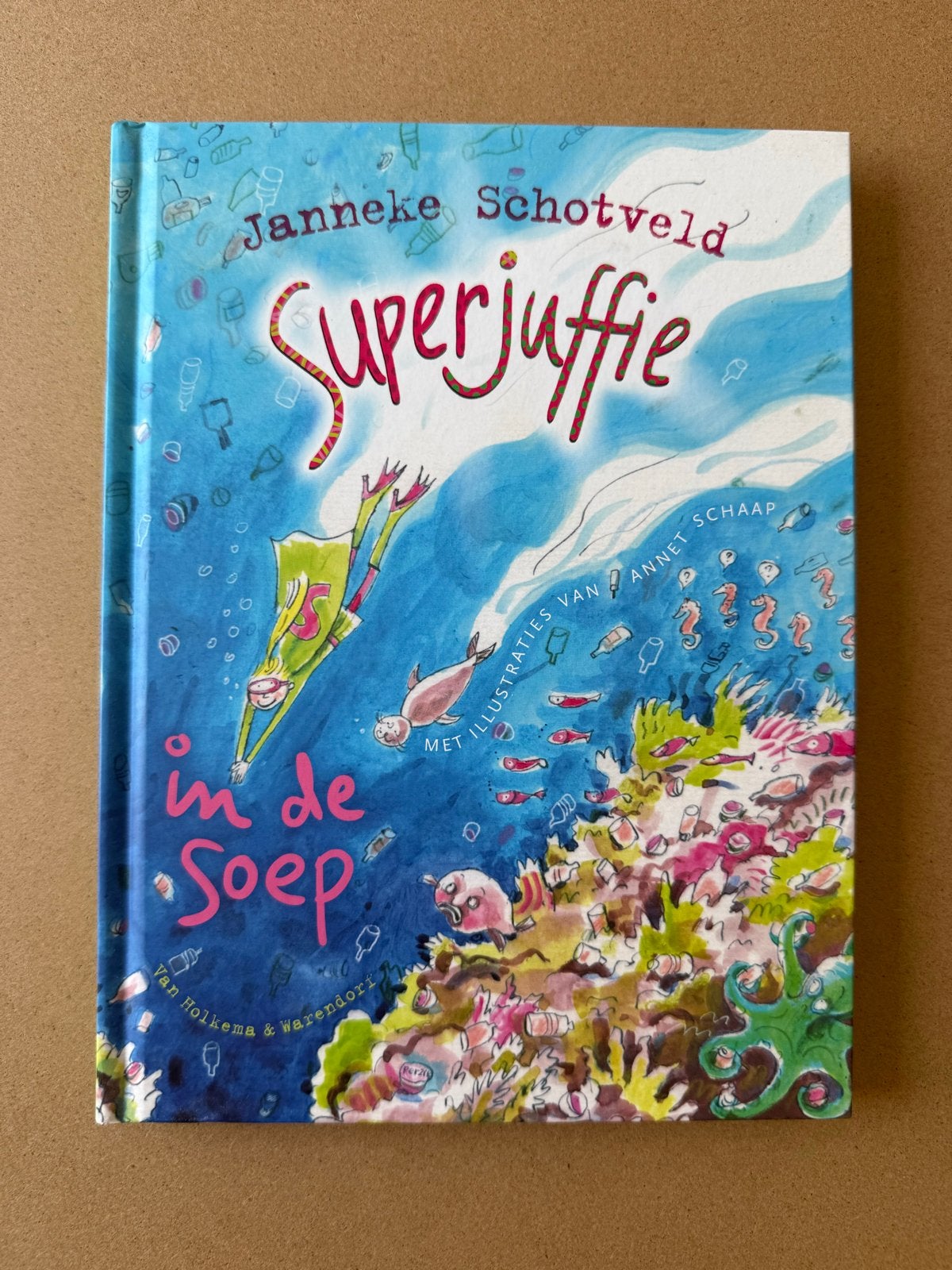 Superjuffie in de Soep - Janneke Schotveld, Ophalen of Verzenden, Zo goed als nieuw, Fictie