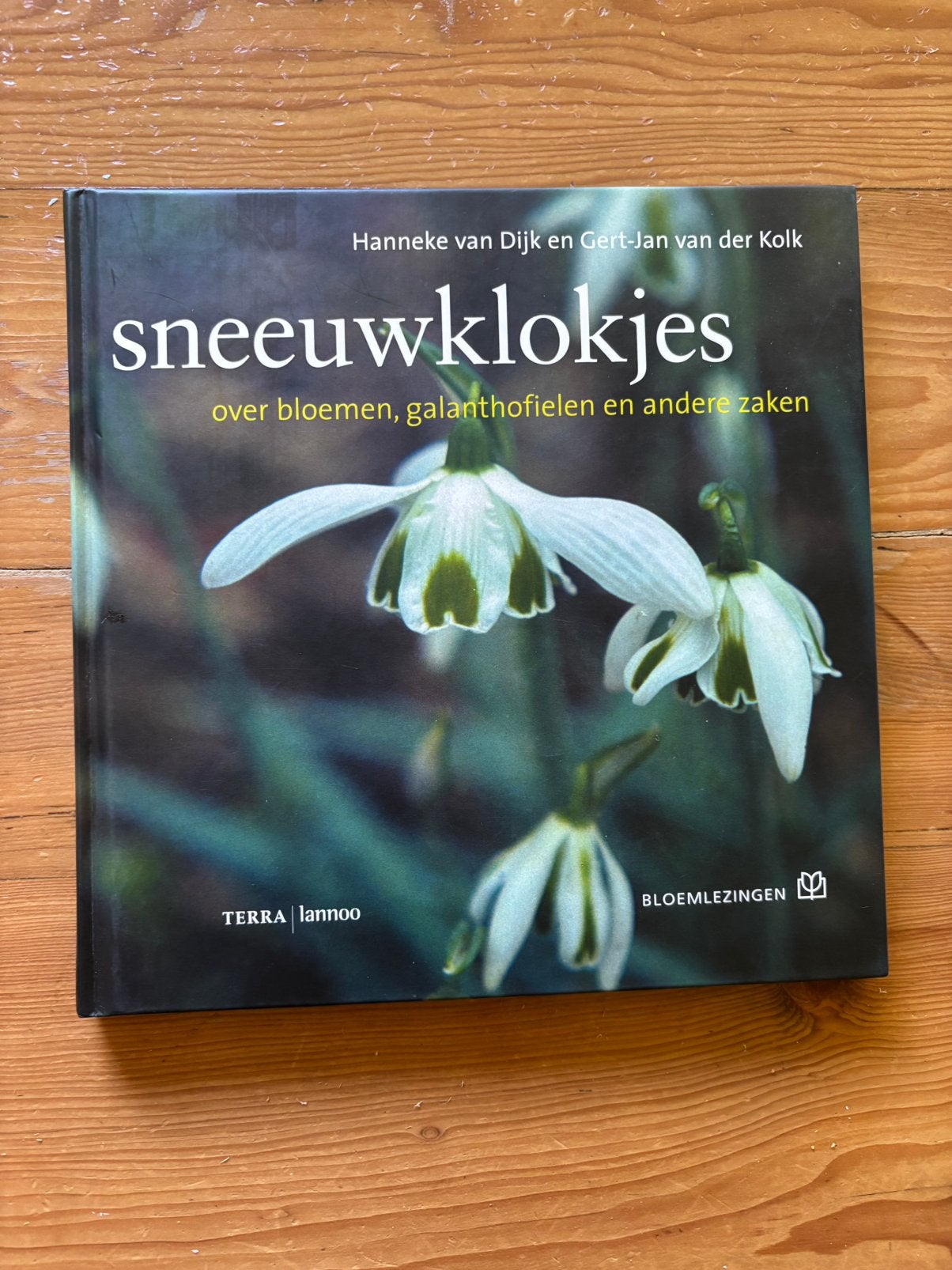 Sneeuwklokjes- Hanneke van Dijk & Gert-Jan van der Kolk, Boeken, Gelezen, Ophalen of Verzenden, Interieur en Design, G.J. van der Kolk; Hanneke van Dijk