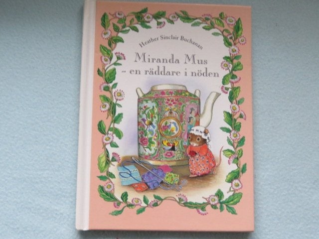 Zweeds prentenboek: Miranda Mus - en räddare i nöden, Ophalen of Verzenden, Zo goed als nieuw, Heather Sinclair Buchanan, Fictie algemeen