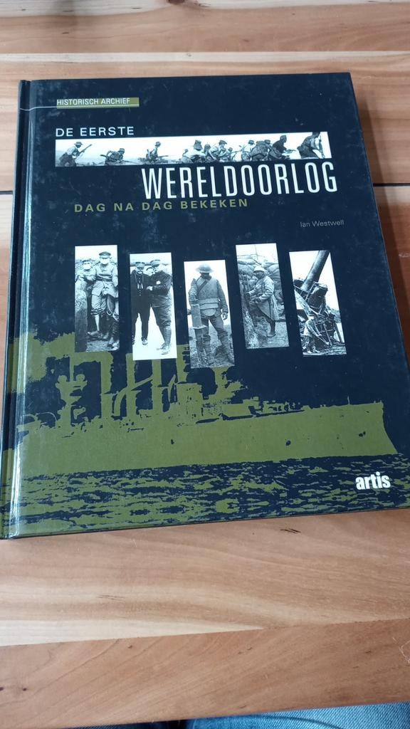 J. Westwell - De eerste wereldoorlog dag na dag bekeken, Ophalen of Verzenden, Zo goed als nieuw, J. Westwell