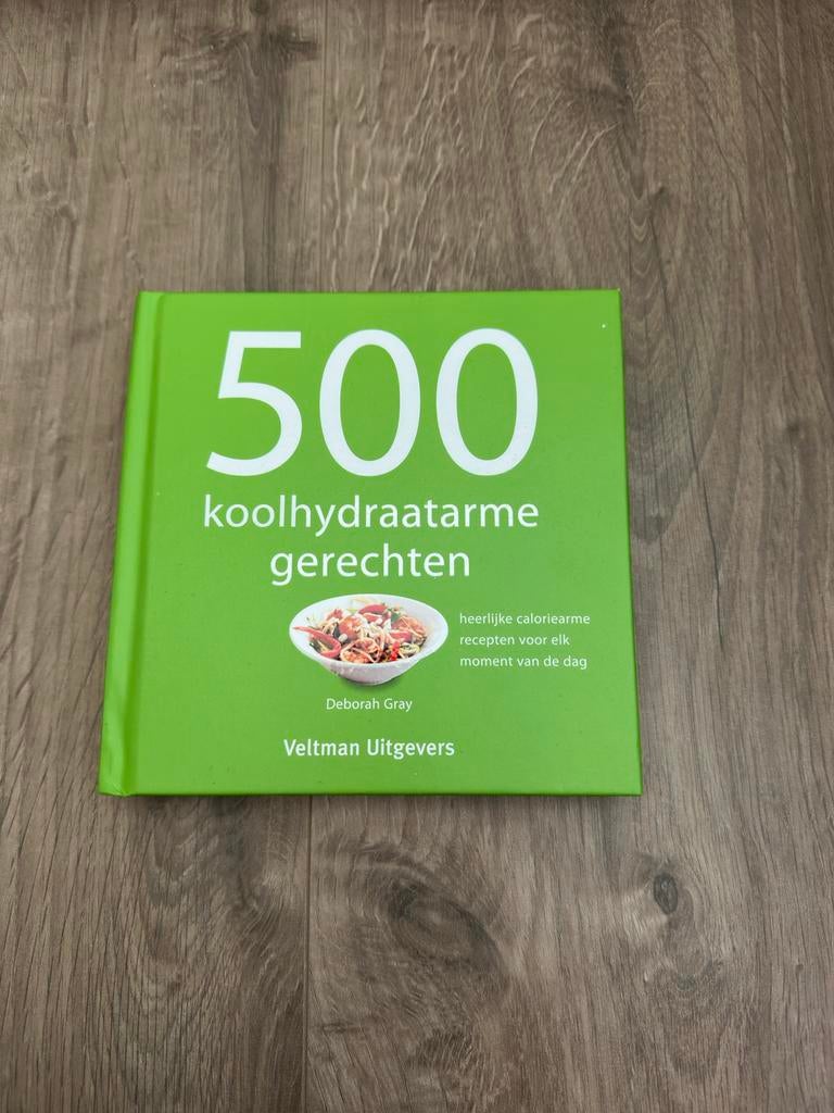 500 Koolhydraatarme Gerechten - Deborah Gray, Boeken, Voorgerechten en Soepen, Ophalen of Verzenden, Zo goed als nieuw, Gezond koken