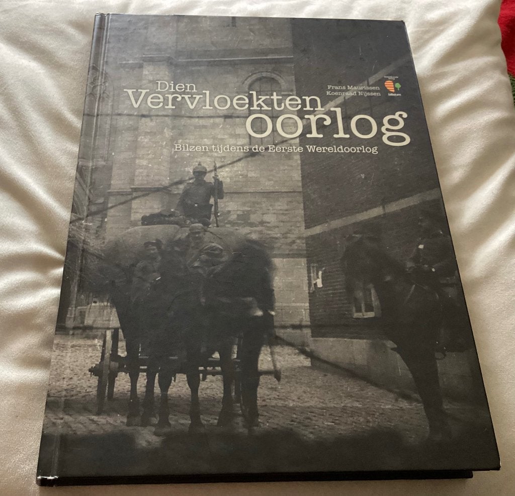 Dien vervloekten oorlog- Bilzen tijdens eerste wereldoorlog, Boeken, Ophalen of Verzenden, Voor 1940, Zo goed als nieuw, Algemeen