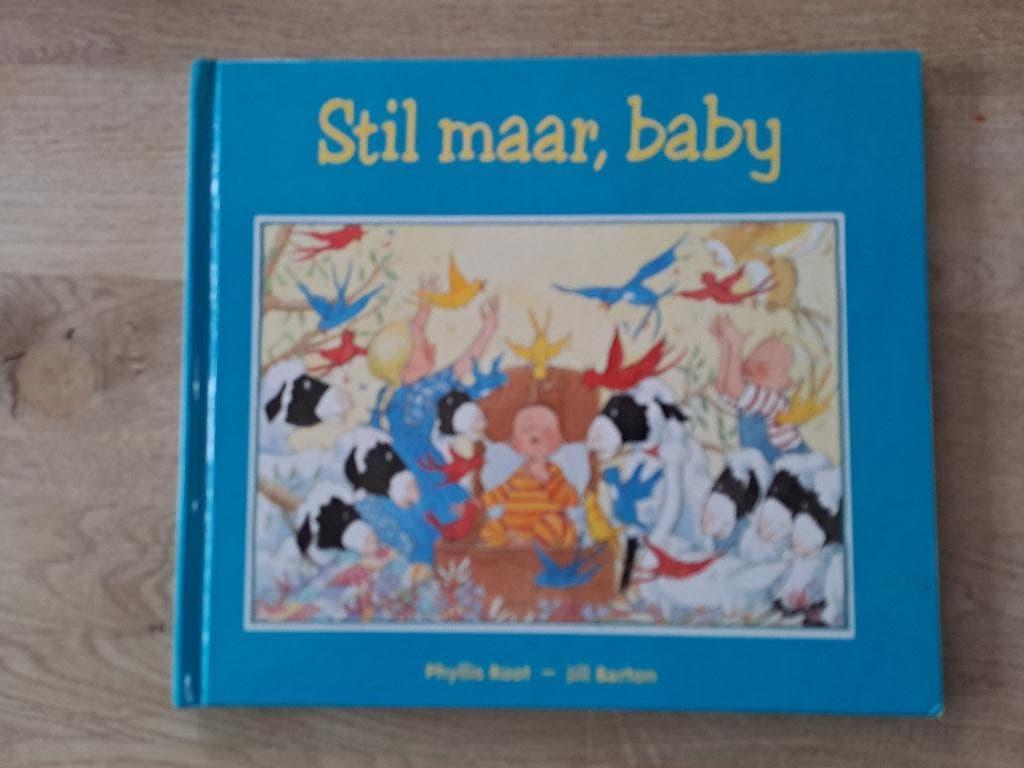 STIL MAAR, BABY. PHYLLIS ROOT-JILL BARTON., Gelezen, Ophalen of Verzenden, 2 tot 3 jaar, Phyllis Root/Jill Barton