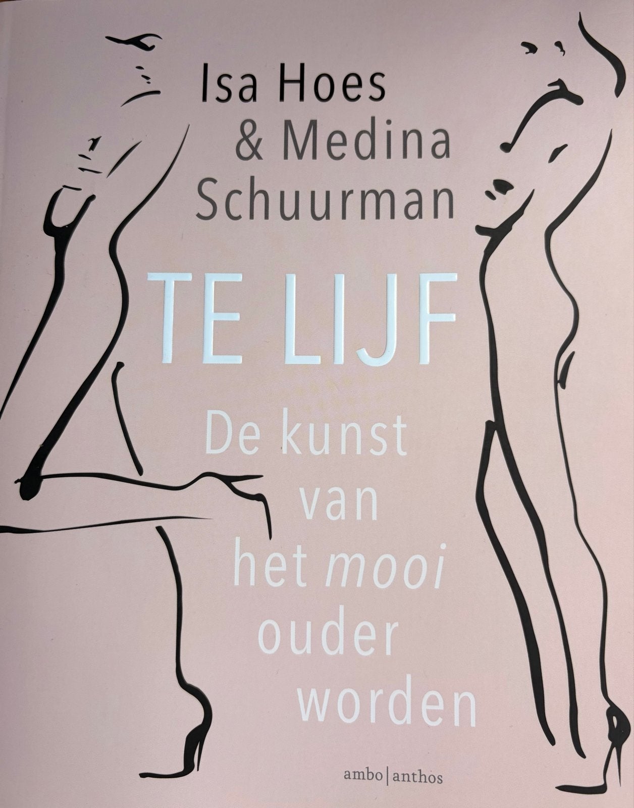 Te Lijf - De kunst van het mooi ouder worden (nieuwstaat), Boeken, Ophalen of Verzenden, Zo goed als nieuw, Gezondheid en Conditie