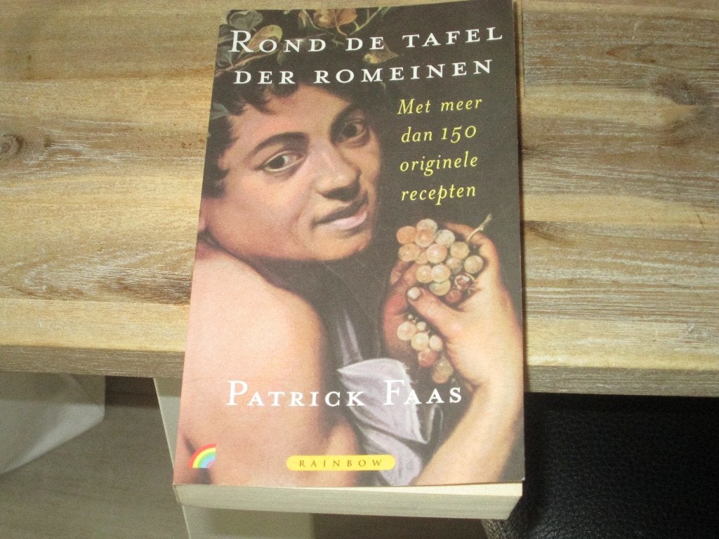 Rond de Tafel der Romeinen - Patrick Faas, Patrick Faas, Voorgerechten en Soepen, Ophalen of Verzenden, Zo goed als nieuw