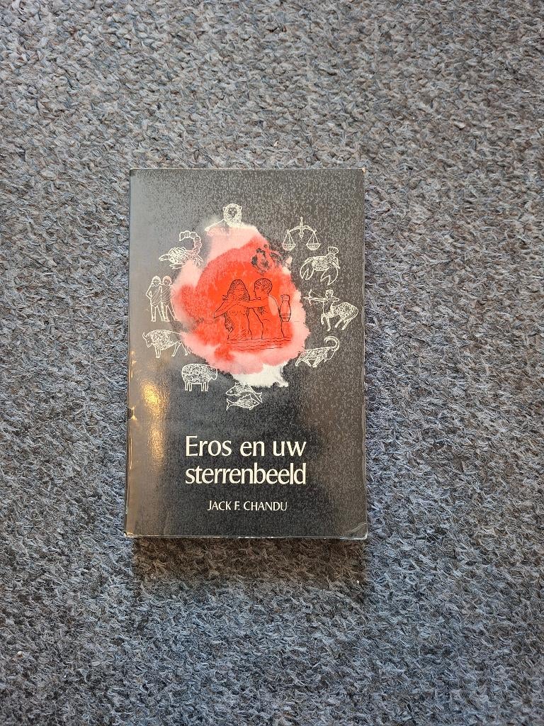 Eros en uw sterrenbeeld, Boeken, Gelezen, Achtergrond en Informatie, Jack F. Chandu, Ophalen of Verzenden