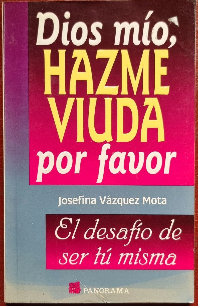 Dios mío, hazme viuda por favor - Josefina Vázquez Mota, Ophalen of Verzenden, Gelezen, Josefina Vázquez Mota