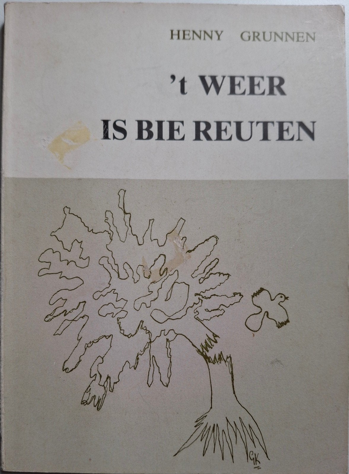 Henny Grunnen - 't Weer is bie Reuten, Gelezen, Ophalen of Verzenden, Nederland, Henny Grunnen