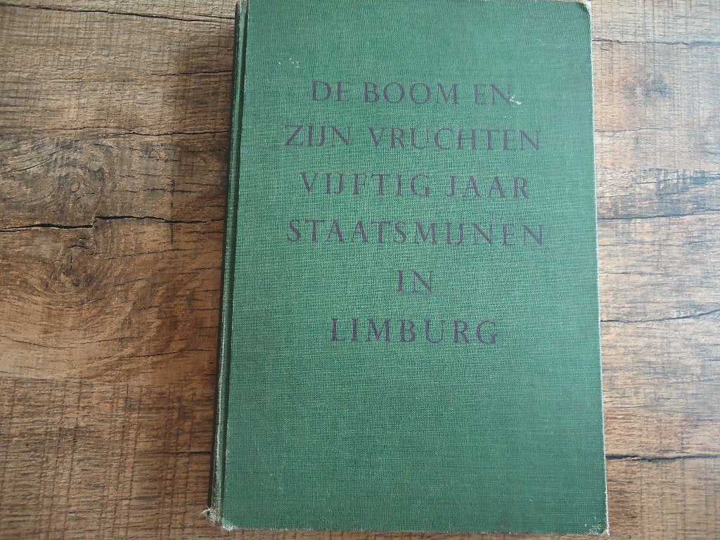 (15) VIJFTIG JAAR STAATSMIJNEN IN LIMBURG, Gelezen, 19e eeuw, Verzenden, Bernard Bekman