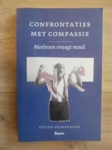 Confrontaties met compassie - Pieter Grimbergen, Verzenden, Zo goed als nieuw, Overige onderwerpen, Achtergrond en Informatie