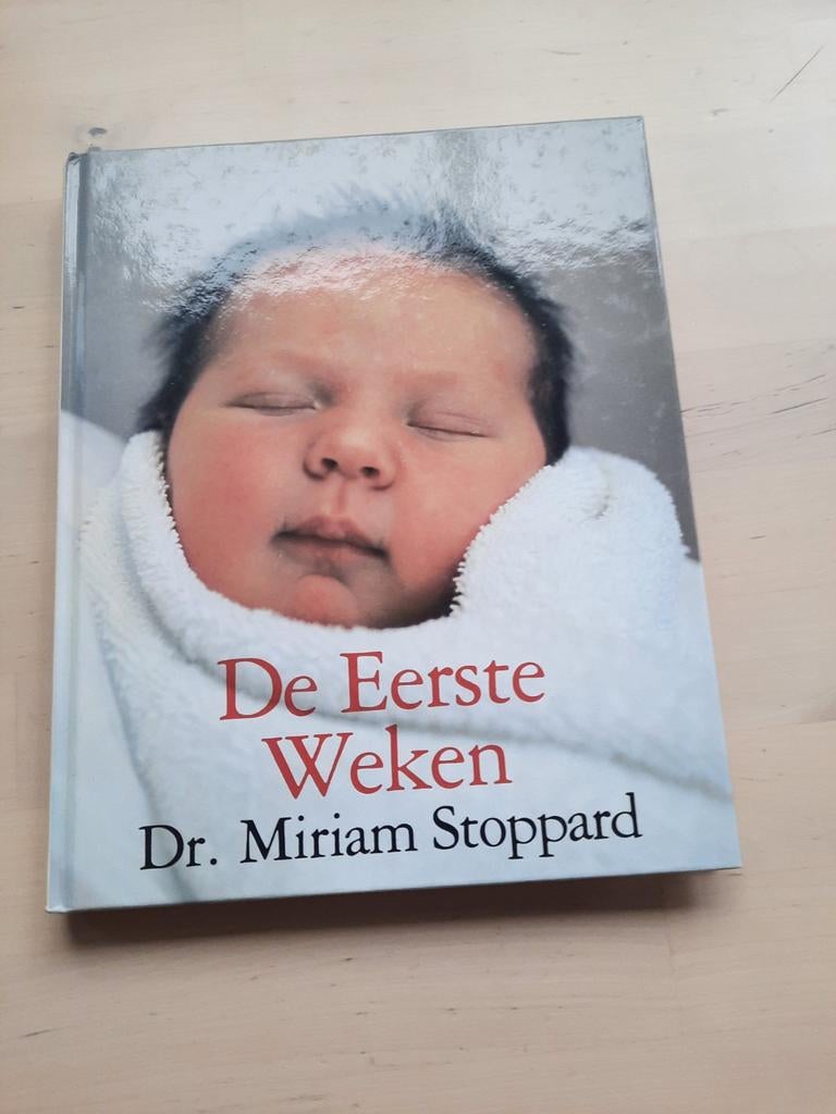 De Eerste Weken - Dr. Miriam Stoppard, Ophalen of Verzenden, Zo goed als nieuw, Zwangerschap en Bevalling, Dr. Miriam Stoppard