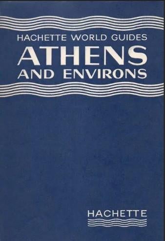 65 jaar oude Hachette World Guide - Athens and Environs, Boeken, Reisgidsen, Overige merken, Europa, Ophalen of Verzenden, Zo goed als nieuw