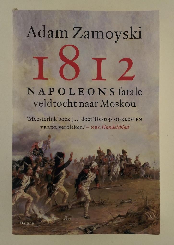 Zamoyski, Adam - 1812 / Napoleons fatale veldtocht naar Mosk, Ophalen of Verzenden, Gelezen