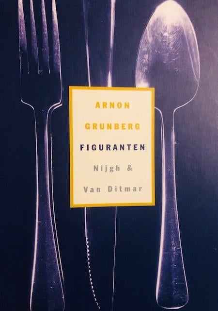 Gesigneerd, met datum, Arnon Grunberg, Figuranten, Boeken, Ophalen of Verzenden, Zo goed als nieuw, Arnon Grunberg, Nederland