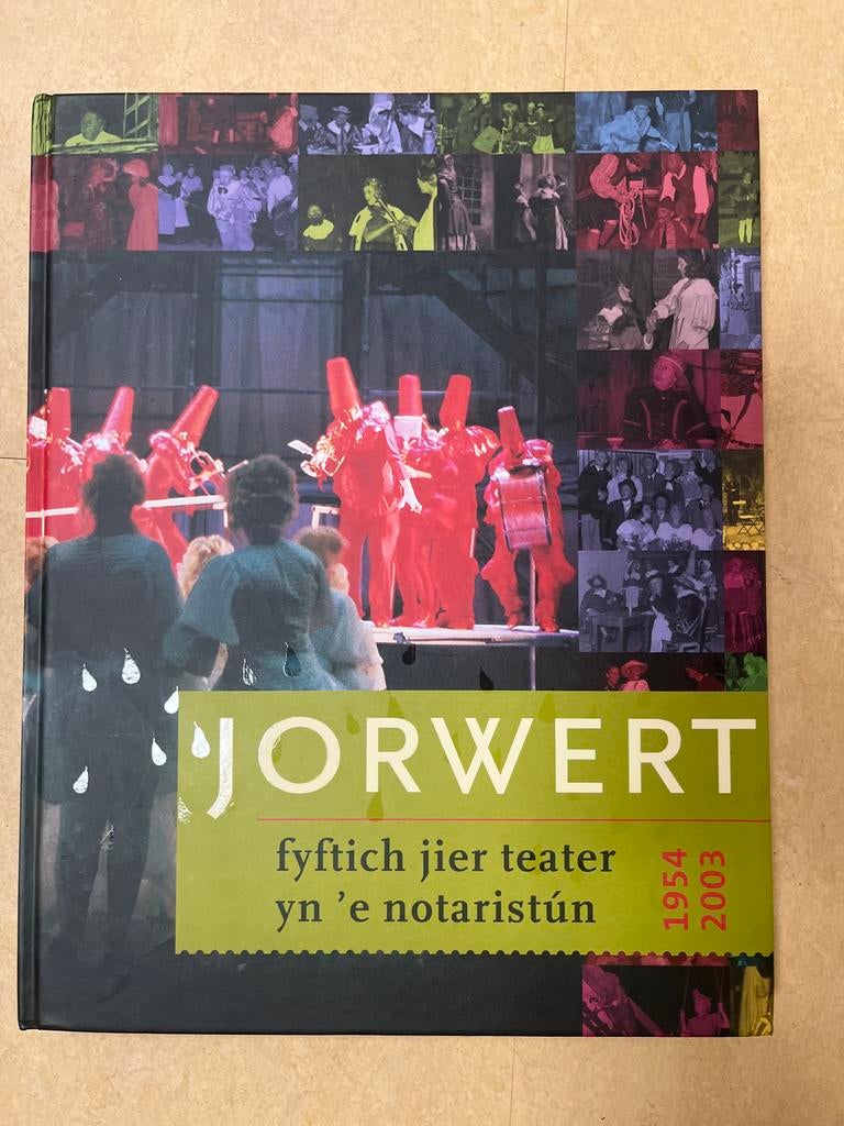 Jorwert: fyftich jier teater yn 'e notaristún, Ophalen of Verzenden, Zo goed als nieuw, Toneel