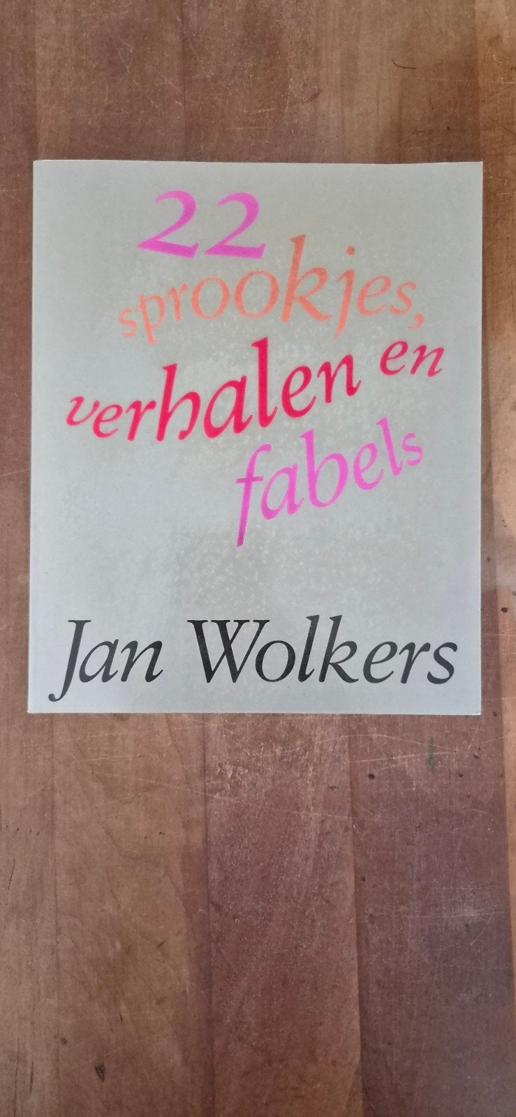 22 Sprookjes, Verhalen en Fabels - Jan Wolkers (Gesigneerd), Ophalen of Verzenden, Zo goed als nieuw, Jan Wolkers