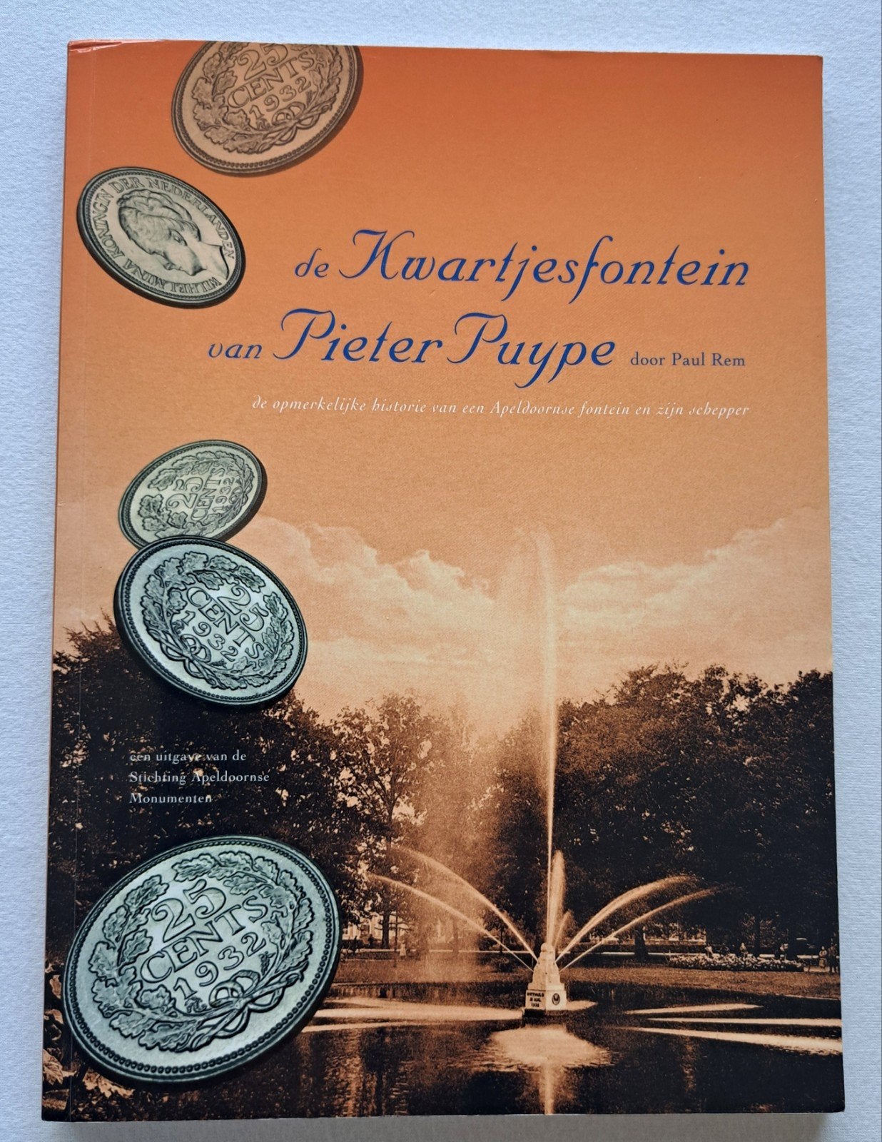 De kwartjesfontein van Pieter Puype Apeldoorn, 20e eeuw of later, Nieuw, Ophalen of Verzenden, Paul Rem