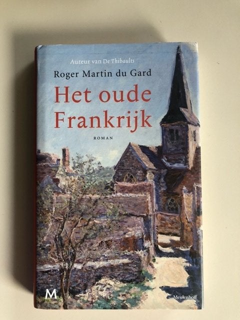 Roger Martin du Gard: Het oude Frankrijk, Boeken, Ophalen of Verzenden, Gelezen, Europa overig