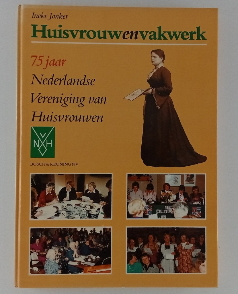 Jonker, Ineke - Huisvrouwenvakwerk / 75 Jaar Nederlandse Ver, Verzenden, Gelezen