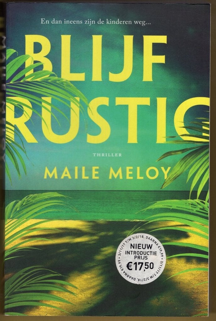 Blijf Rustig - Maile Meloy BOEK 9789024576944, Ophalen of Verzenden, Zo goed als nieuw, Maile Meloy