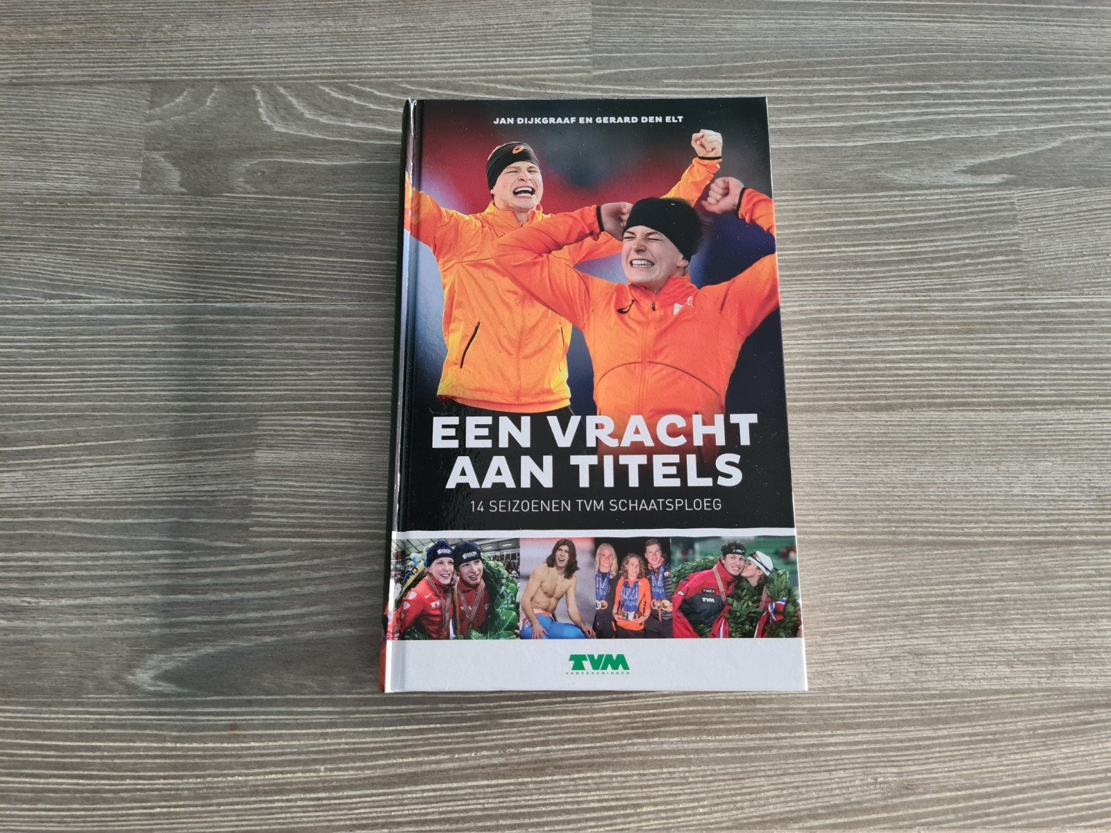 Nieuw Een Vracht aan Titels: 14 Seizoenen TVM Schaatsploeg, Boeken, Ophalen of Verzenden, Nieuw, Jan Dijkgraaf en Gerard den Elt