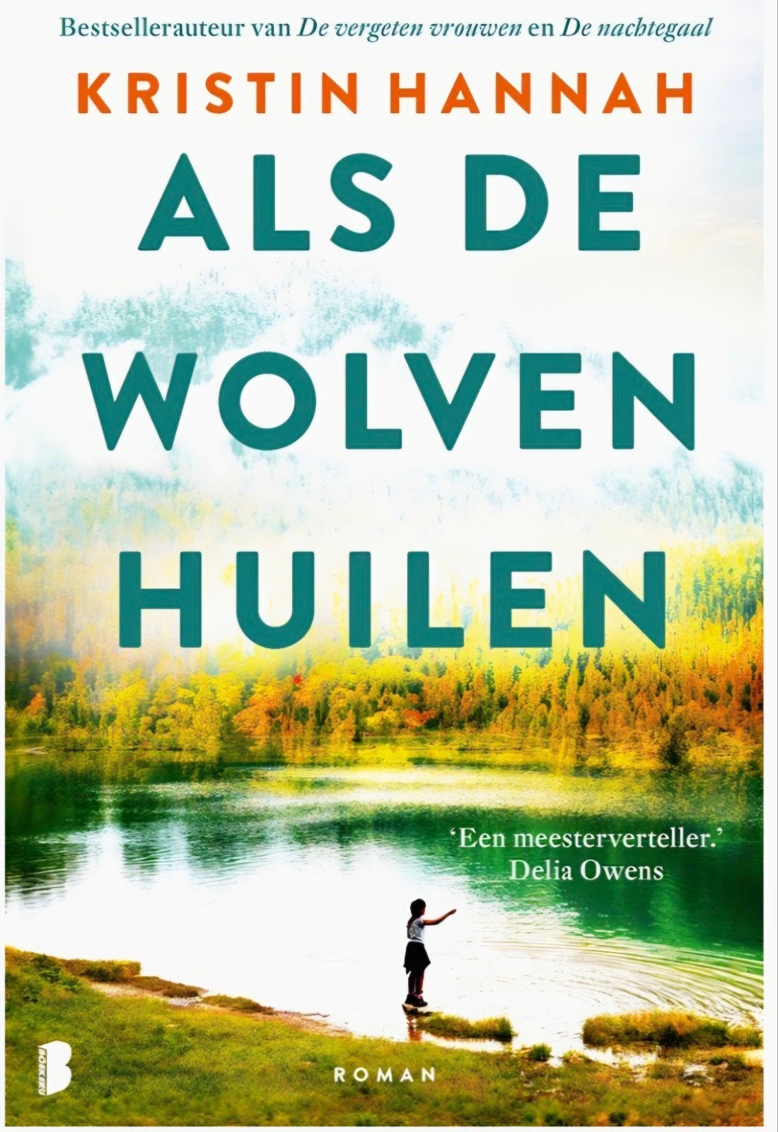 Als de Wolven Huilen - Kristin Hannah (Roman), Ophalen of Verzenden, Gelezen, Kristin Hannah, Nederland