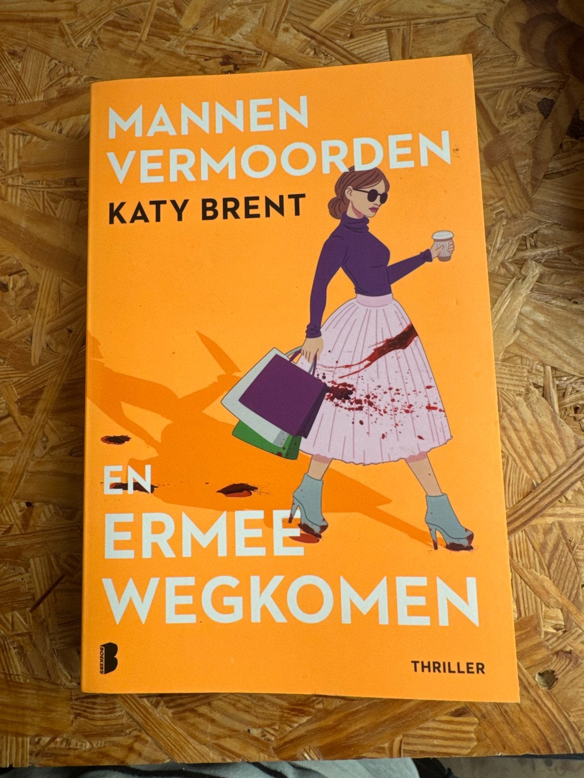 Mannen Vermoorden en Ermee Wegkomen - Katy Brent (Thriller), Ophalen of Verzenden, Zo goed als nieuw