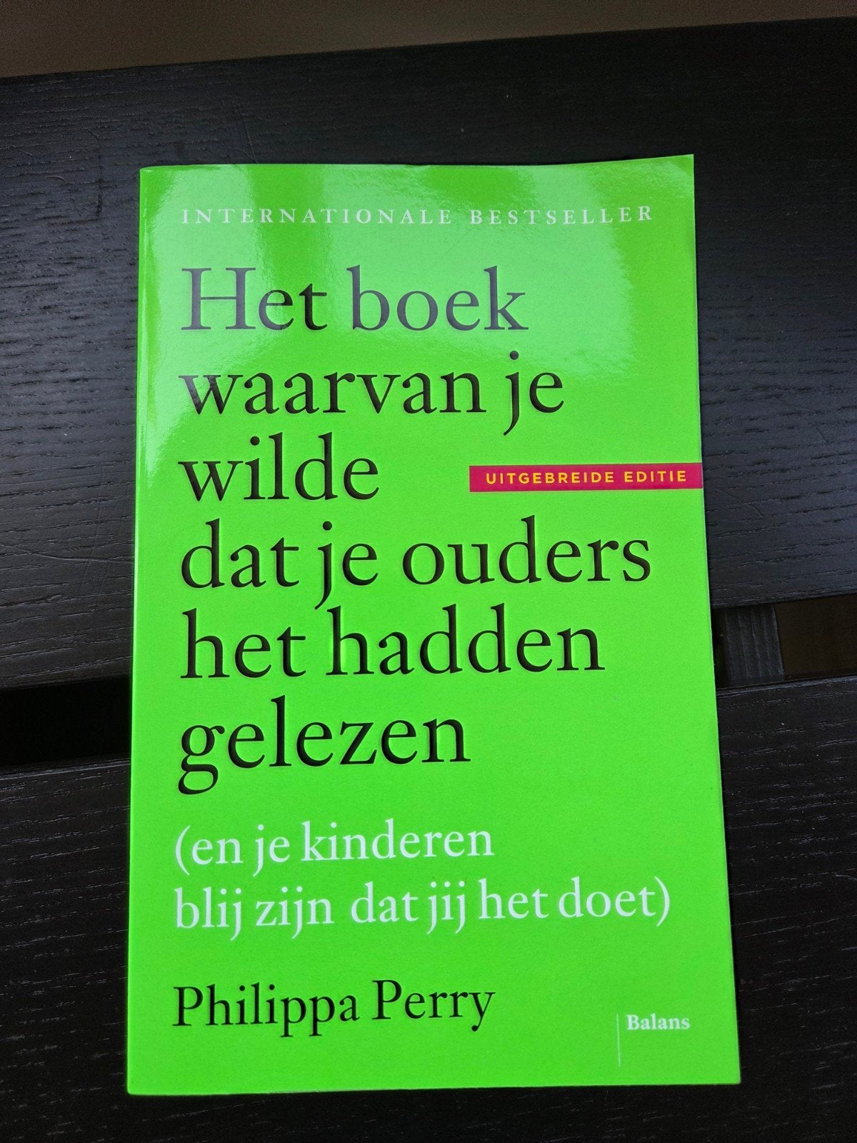 Het boek waarvan je wilde dat je ouders het hadden gelezen, Ophalen of Verzenden, Zo goed als nieuw, Opvoeding tot 6 jaar, Philippa Perry
