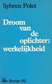 Sybren Polet: Droom van de oplichter: werkelijkheid, Ophalen of Verzenden, Gelezen, Sybren Polet, Nederland