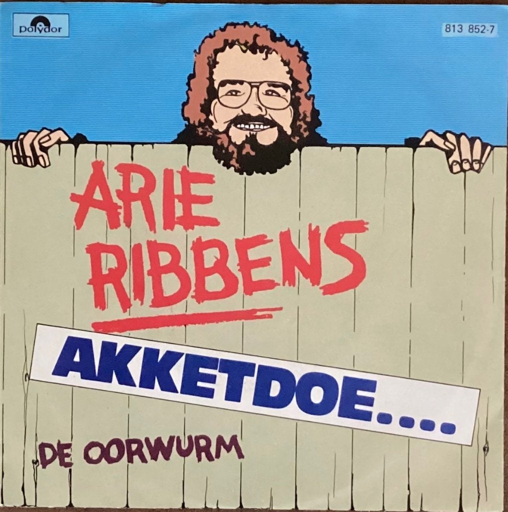 Arie Ribbens - Akketdoe…, Cd's en Dvd's, Vinyl Singles, Gebruikt, 7 inch, Ophalen of Verzenden, Nederlandstalig