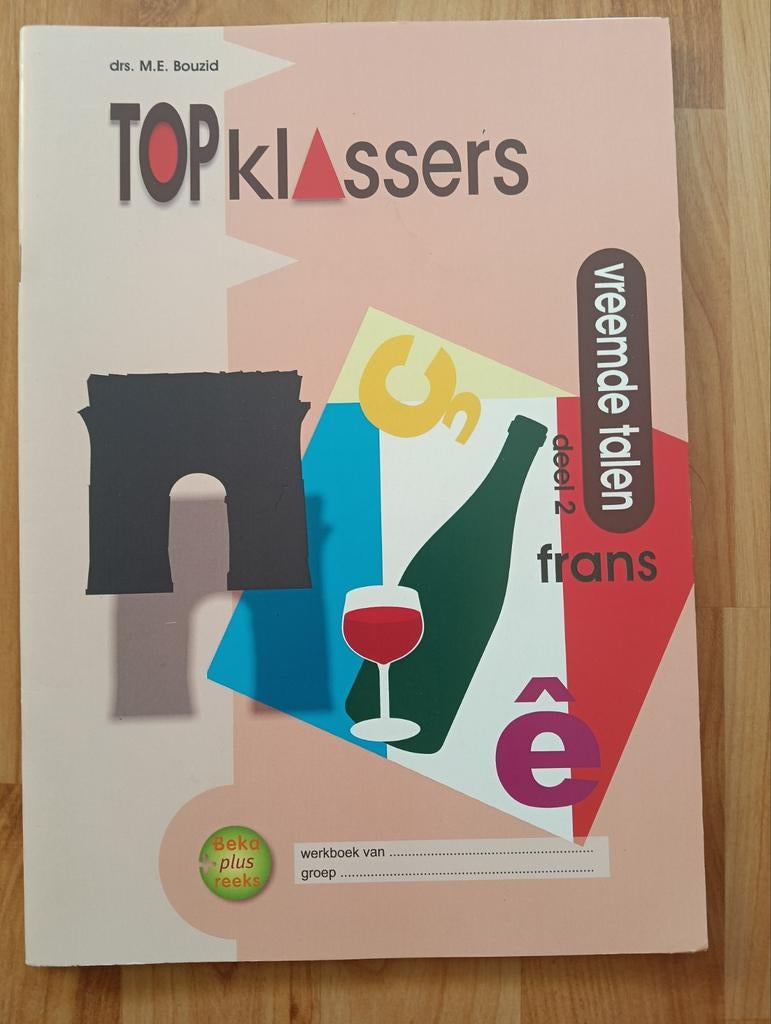 Topklassers Vreemde Talen Frans Deel 2 Werkboek, Ophalen of Verzenden, Zo goed als nieuw, Drs. M.E. Bouzid, Non-fictie
