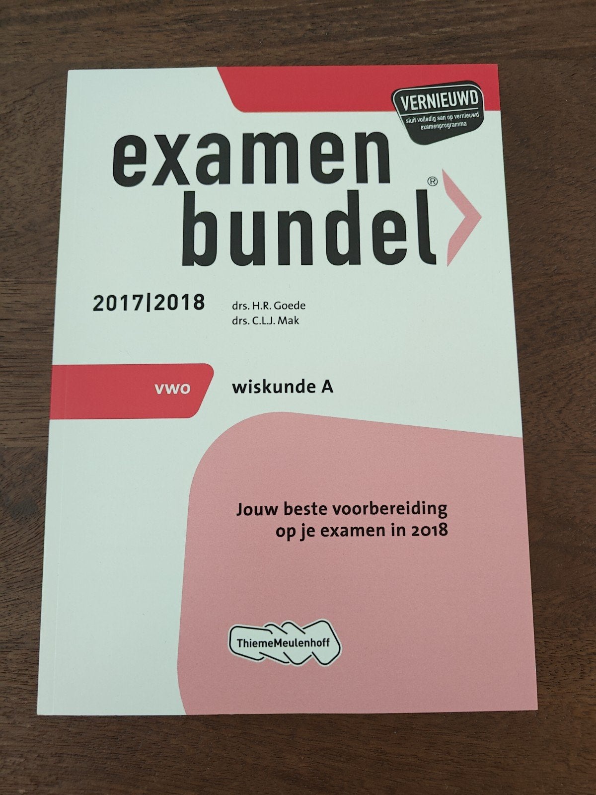 Examenbundel VWO Wiskunde A 2017/2018, VWO, Wiskunde A, Drs. H.R. Goede, drs. C.L.J. Mak, Ophalen