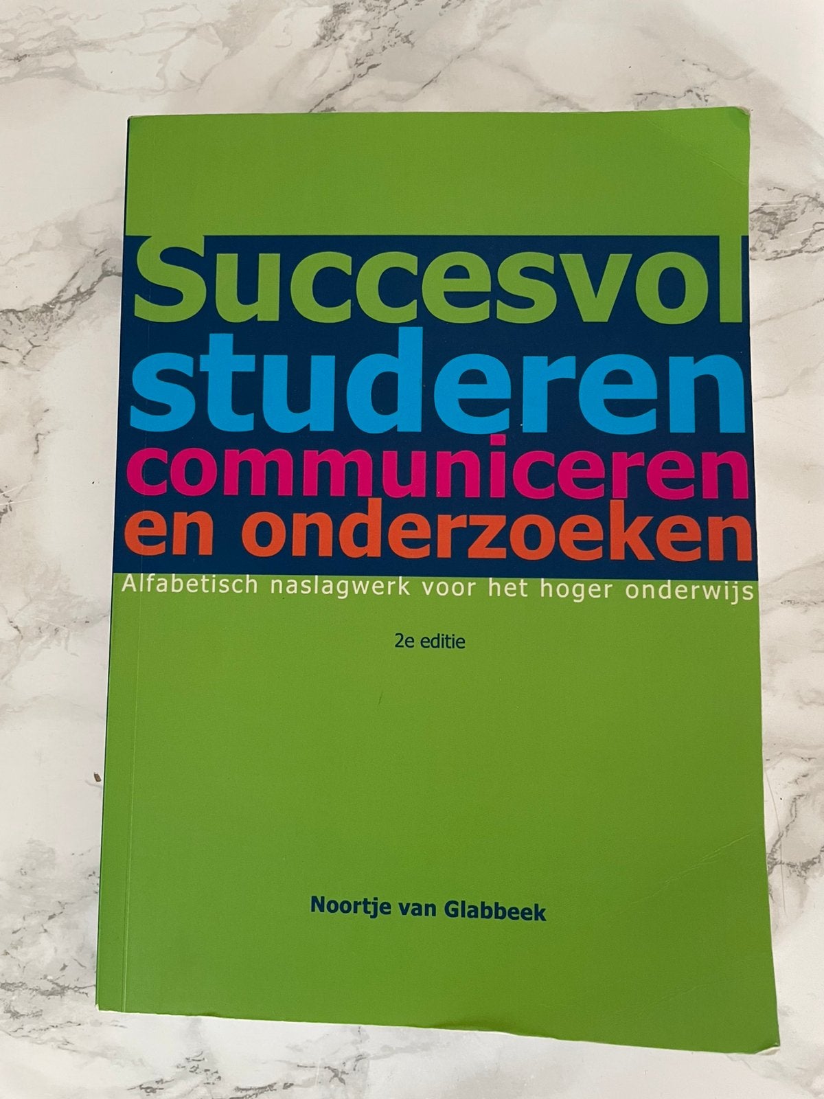 Succesvol studeren communiceren en onderzoek - N. gladbeek, Ophalen of Verzenden, Alpha, Gelezen, HBO