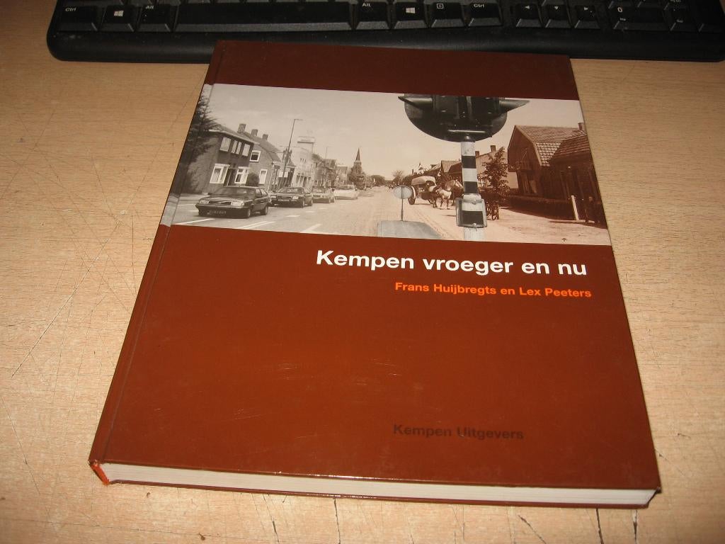 Kempen....vroeger en nu, Ophalen of Verzenden, Zo goed als nieuw