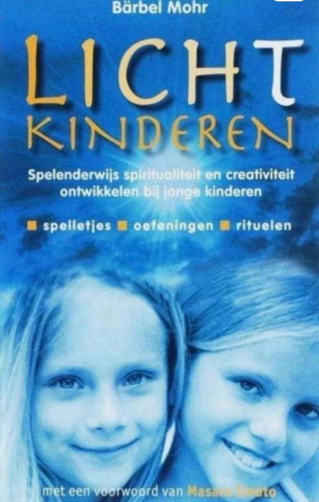 Lichtkinderen, Boeken, Ophalen of Verzenden, Zo goed als nieuw, Spiritualiteit algemeen, Overige typen