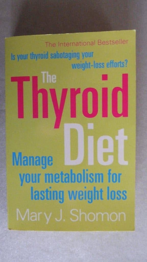 Mary J. Shomon - The thyroid diet, Mary J. Shomon, Ziekte en Allergie, Ophalen of Verzenden, Zo goed als nieuw