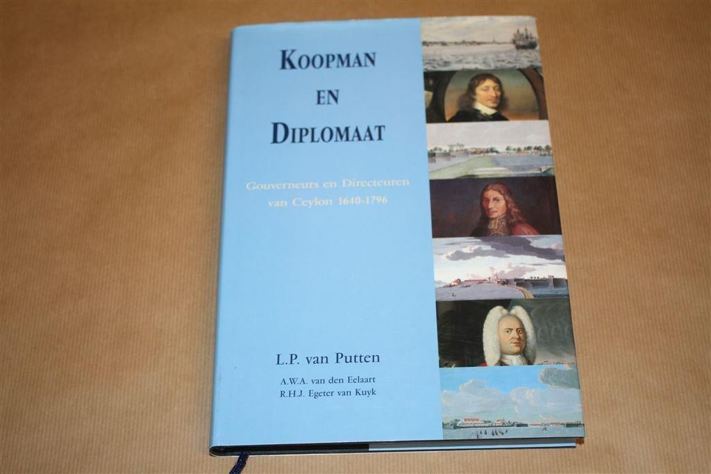 Koopman en diplomaat. Gouverneurs en directeuren van Ceylon., Ophalen of Verzenden, Gelezen