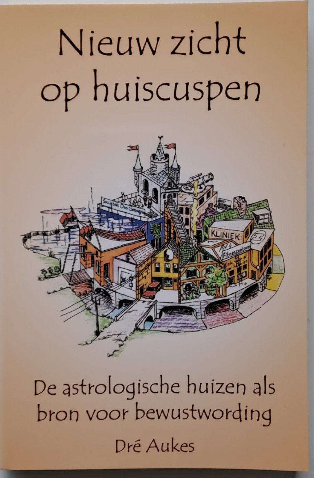 Nieuw Zicht op Huiscuspen - Dré Aukes (Astrologie), Boeken, Esoterie en Spiritualiteit, Verzenden, Zo goed als nieuw, Astrologie