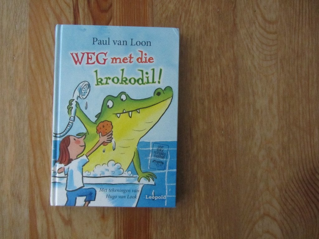 Weg met die krokodil!, Ophalen of Verzenden, Zo goed als nieuw, Paul van Loon, Fictie algemeen