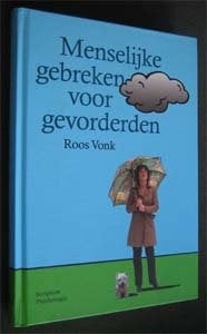 Roos Vonk : Menselijke gebreken voor gevorderden, Boeken, Psychologie, Ophalen of Verzenden, Zo goed als nieuw