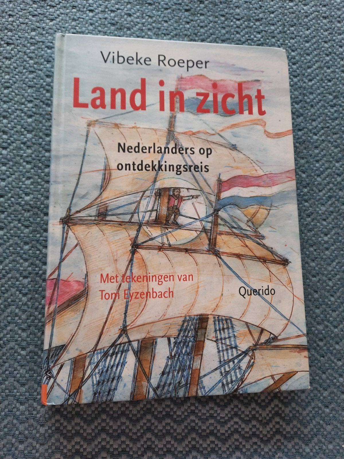 Land in zicht - Nederlanders op ontdekkingsreis, Ophalen of Verzenden, 20e eeuw of later, Zo goed als nieuw, Vibeke Roeper
