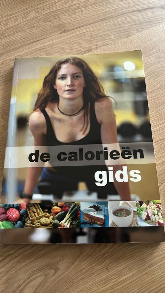 De Calorieën Gids - Eten, Gewicht en Gezondheid, Ophalen of Verzenden, Gelezen, Dieet en Voeding