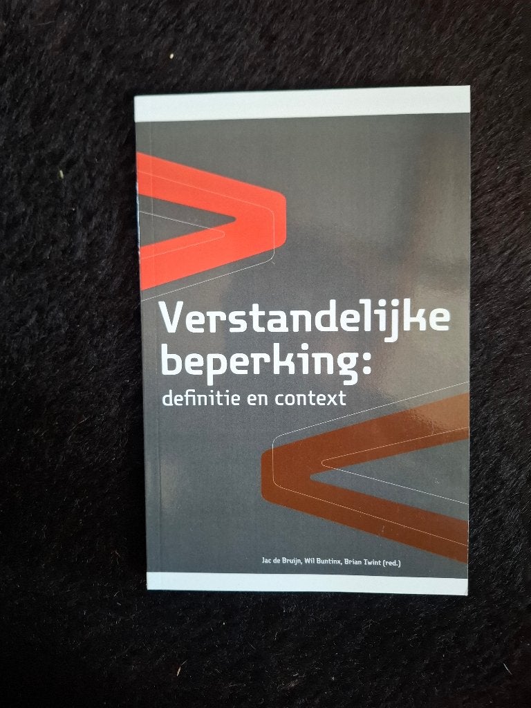 Verstandelijke beperking: definitie en context, Overige vakken, Jac de Bruijn, Wil Buntinx, Brian Twint (red.), Ophalen of Verzenden
