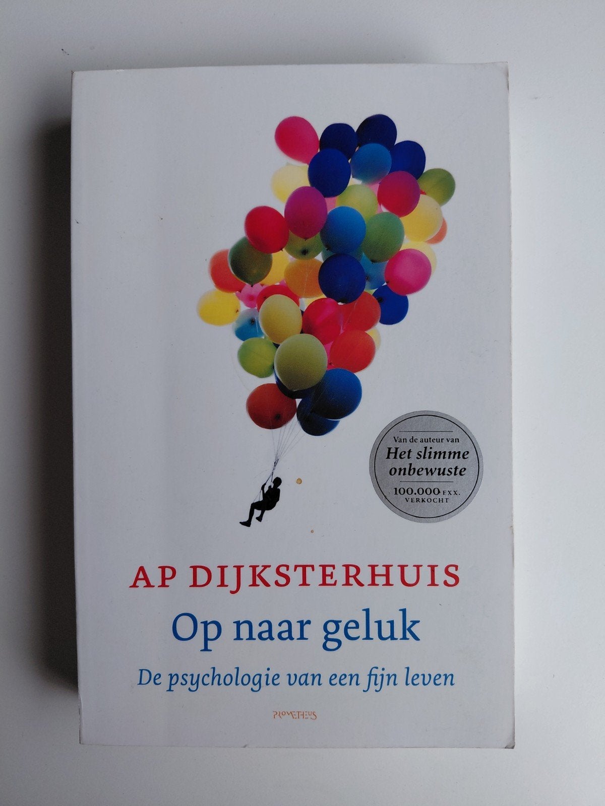 Ap Dijksterhuis - Op naar geluk, Ophalen of Verzenden, Zo goed als nieuw, Ap Dijksterhuis