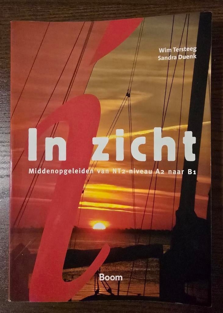 In Zicht: NT2-niveau A2 naar B1 (Wim Tersteeg, Sandra Duenk), Gelezen, Non-fictie, Nederlands, Ophalen of Verzenden