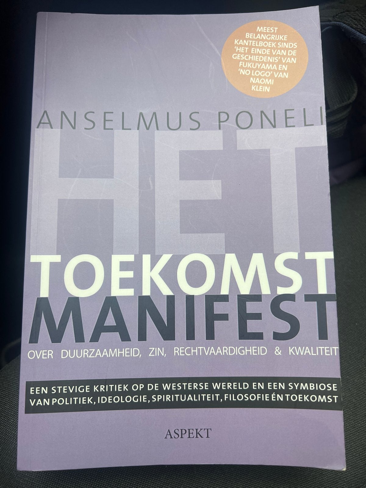 Het Toekomst Manifest - Anselmus Poneli (Als nieuw), Ophalen of Verzenden, Zo goed als nieuw